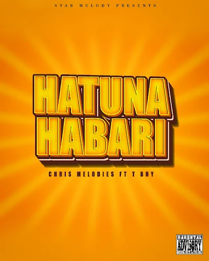 Criss Melody ft T Boy - Hatuna Habari | Download Mp3