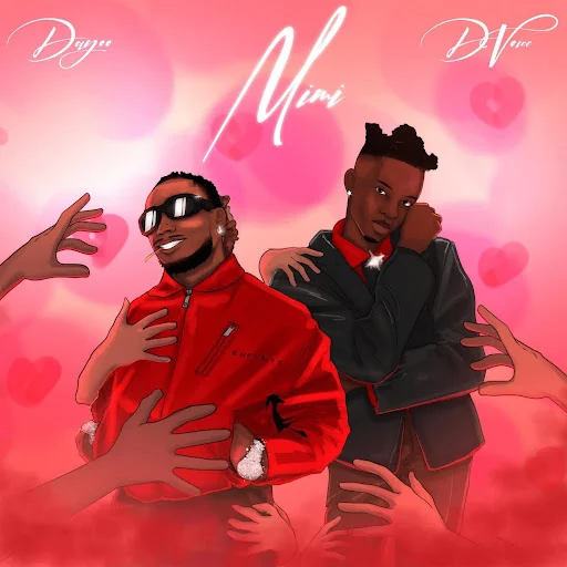 Dayoo Ft. D Voice - Mimi | Download Mp3